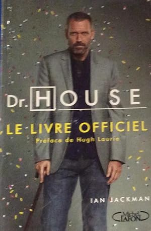 Image du vendeur pour Dr House, le livre officiel (French Edition) mis en vente par Artful Dodger Books