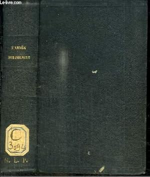 L'ANNEE DOMINICAINE - BULLETIN MENSUEL DU TIERS-ORDRE DE SAINT DOMINIQUE - TOME 1 : PREMIERE ANNE...