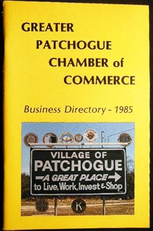 Bild des Verkufers fr Greater Patchogue Chamber of Commerce Business Directory - 1985 zum Verkauf von Certain Books, ABAA