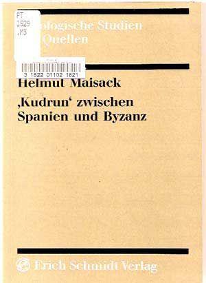 Image du vendeur pour "Kudrun" Zwischen Spanien Und Byzanz 5.-13. Jahrhundert (German language edition) mis en vente par Cat's Cradle Books