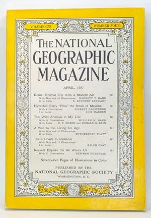 Imagen del vendedor de The National Geographic Magazine, Volume CXI, Number Four (April, 1957) a la venta por Cat's Cradle Books