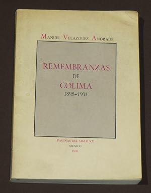 Imagen del vendedor de Remembranzas De Colima 1895-1901 a la venta por Librera Urbe
