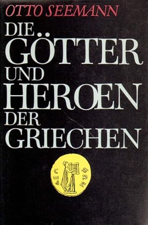 Imagen del vendedor de Die Gtter und Heroen nebst einer bersicht der Cultussttten und Religionsgebruche der Griechen. a la venta por Versandantiquariat Boller