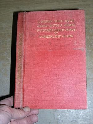 The Merry Song Book With A Hundred Merry Songs