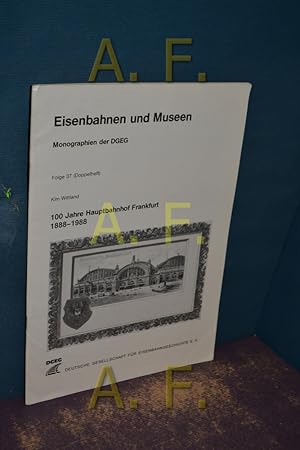 Bild des Verkufers fr Eisenbahnen und Museen, Monographien der DGEG, Folge 37 (Doppelheft / 100 Jahre Hauptbahnhof Frankfurt, 1888 - 1988) zum Verkauf von Antiquarische Fundgrube e.U.