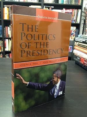 Imagen del vendedor de The Politics of the Presidency a la venta por THE PRINTED GARDEN, ABA, MPIBA