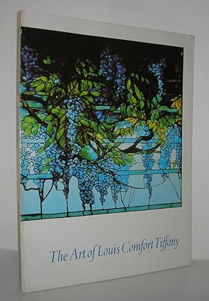 Immagine del venditore per THE ART OF LOUIS COMFORT TIFFANY An Exhibition Organized by the Fine Arts Museums of San Francisco from the Collection of the Charles Hosmer Morse . Museum, 25 April through 8 August, 1981 venduto da Evolving Lens Bookseller