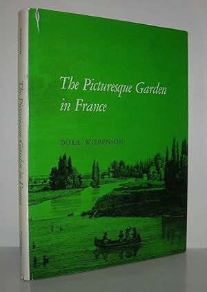 Imagen del vendedor de THE PICTURESQUE GARDEN IN FRANCE a la venta por Evolving Lens Bookseller