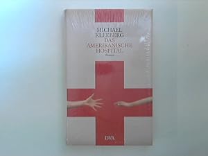 Seller image for Das amerikanische Hospital : Roman for sale by ANTIQUARIAT FRDEBUCH Inh.Michael Simon