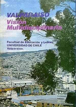 Valparaíso. Visión multidisciplinaria. Ilustraciones de Andrés Sabella. 2 Tomos