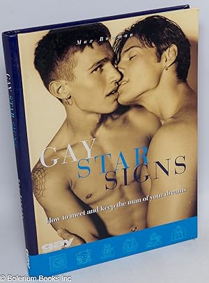Seller image for Gay Star Signs; how to meet and keep the man of your dreams for sale by Bolerium Books Inc.