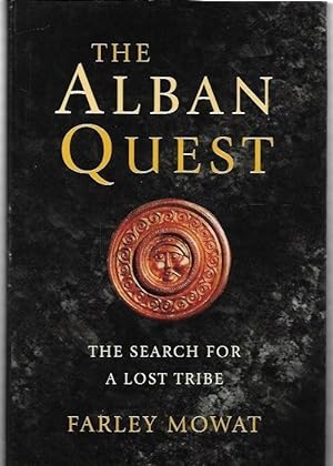 Seller image for The Alban Quest : The Search for a Lost Tribe. for sale by City Basement Books