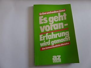 Seller image for Es geht voran - Erfahrung wird gemacht - Eine kommunalpolitische Alternative for sale by Gerald Wollermann