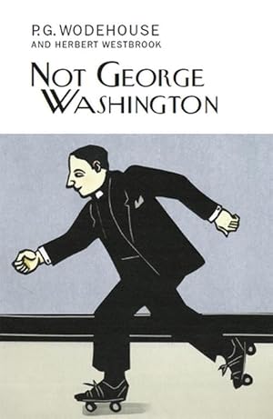 Seller image for Not George Washington (Hardcover) for sale by AussieBookSeller