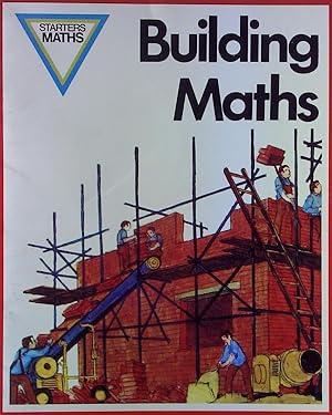 Seller image for Starters Maths. Building Maths. for sale by biblion2