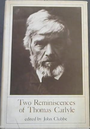 Bild des Verkufers fr Two reminiscences of Thomas Carlyle zum Verkauf von Chapter 1