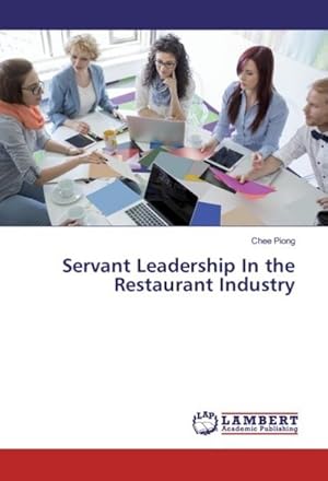 Imagen del vendedor de Servant Leadership In the Restaurant Industry a la venta por AHA-BUCH GmbH