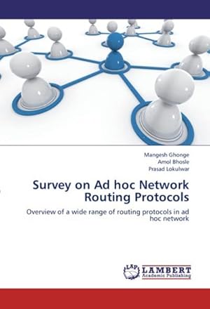 Seller image for Survey on Ad hoc Network Routing Protocols : Overview of a wide range of routing protocols in ad hoc network for sale by AHA-BUCH GmbH