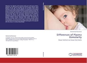 Imagen del vendedor de Differences of Plasma Osmolarity : Breast fed And non breast fed infants a la venta por AHA-BUCH GmbH