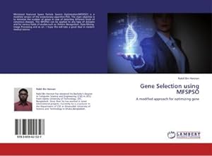 Seller image for Gene Selection using MFSPSO : A modified approach for optimizing gene for sale by AHA-BUCH GmbH