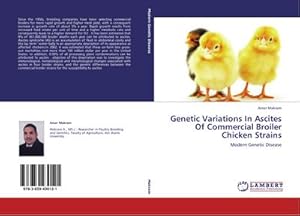 Seller image for Genetic Variations In Ascites Of Commercial Broiler Chicken Strains : Modern Genetic Disease for sale by AHA-BUCH GmbH