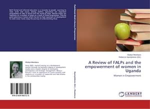Bild des Verkufers fr A Review of FALPs and the empowerment of women in Uganda : Women in Empowerment zum Verkauf von AHA-BUCH GmbH