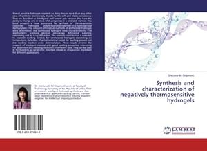 Imagen del vendedor de Synthesis and characterization of negatively thermosensitive hydrogels a la venta por AHA-BUCH GmbH