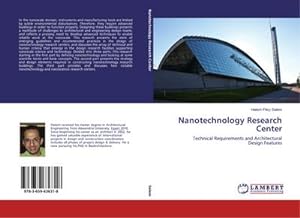 Seller image for Nanotechnology Research Center : Technical Requirements and Architectural Design Features for sale by AHA-BUCH GmbH