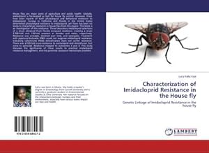 Image du vendeur pour Characterization of Imidacloprid Resistance in the House fly : Genetic Linkage of Imidacloprid Resistance in the house fly mis en vente par AHA-BUCH GmbH