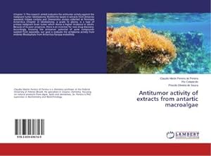 Image du vendeur pour Antitumor activity of extracts from antartic macroalgae mis en vente par AHA-BUCH GmbH
