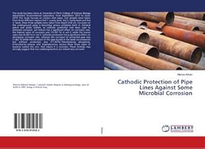 Seller image for Cathodic Protection of Pipe Lines Against Some Microbial Corrosion for sale by AHA-BUCH GmbH