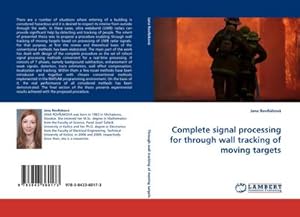 Imagen del vendedor de Complete signal processing for through wall tracking of moving targets a la venta por AHA-BUCH GmbH