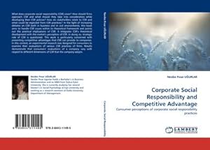 Seller image for Corporate Social Responsibility and Competitive Advantage : Consumer perceptions of corporate social responsibility practices for sale by AHA-BUCH GmbH