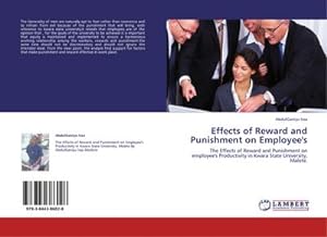 Seller image for Effects of Reward and Punishment on Employee's : The Effects of Reward and Punishment on employee's Productivity in Kwara State University, Malete. for sale by AHA-BUCH GmbH