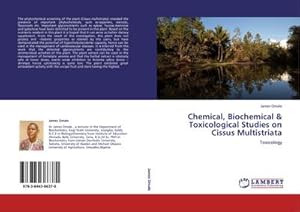 Imagen del vendedor de Chemical, Biochemical & Toxicological Studies on Cissus Multistriata : Toxicology a la venta por AHA-BUCH GmbH