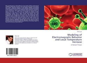 Seller image for Modeling of Electromagnetic Behavior and Local Temperature Increase : in Human Tissues for sale by AHA-BUCH GmbH