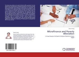 Seller image for Microfinance and Poverty Alleviation : A Case Study of Al-Darb Al-Ahmar District in Cairo, Egypt for sale by AHA-BUCH GmbH