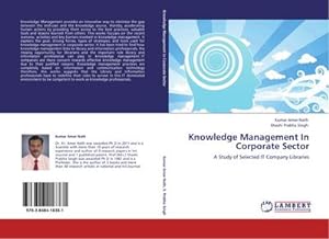 Seller image for Knowledge Management In Corporate Sector : A Study of Selected IT Company Libraries for sale by AHA-BUCH GmbH