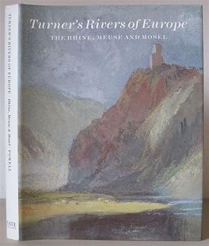 Seller image for Turner's Rivers of Europe: The Rhine, Meuse and Mosel. for sale by David Strauss