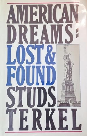 Imagen del vendedor de AMERICAN DREAMS: LOST & FOUND a la venta por Aah Rare Chicago