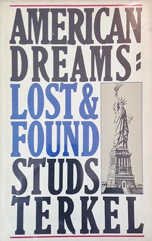 Imagen del vendedor de AMERICAN DREAMS: LOST & FOUND a la venta por Aah Rare Chicago