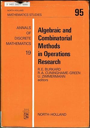 Image du vendeur pour Algebraic and Combinatorial Methods in Operations Research: Workshop Proceedings (Mathematics Studies) mis en vente par SUNSET BOOKS