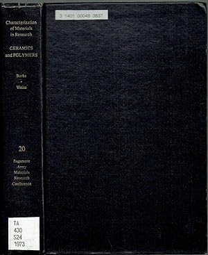 Seller image for Characterization of materials in research: Ceramics and polymers : held at Sagamore Conference Center, Raquette Lake, New York, September 11, 12, 13, and 14, 1973 for sale by SUNSET BOOKS