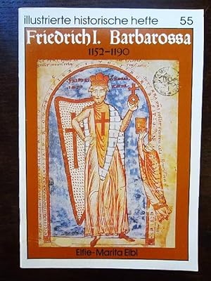 Seller image for Friedrich I. Barbarossa 1152-1190 Illustrierte historische Hefte 55 for sale by Rudi Euchler Buchhandlung & Antiquariat