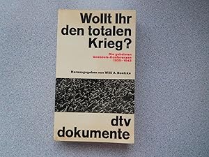 WOLLT IHR DEN TOTALEN KRIEG: DIE GEHEIMEN GOEBBELS KONFERENZEN 1939 - 1943 (About Fine)