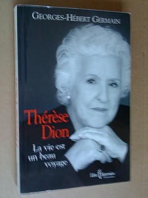 Thérèse Dion: la vie est un beau voyage