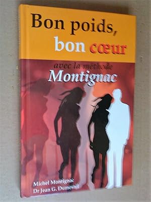 Bon poids, bon coeur avec la méthode Montignac