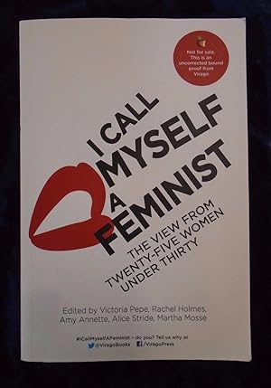 Imagen del vendedor de I CALL MYSELF A FEMINIST a la venta por Happyfish Books