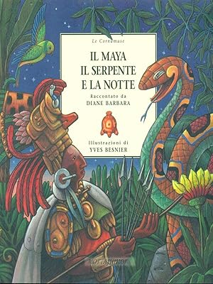Bild des Verkufers fr Il maya, il serpente e la notte zum Verkauf von Librodifaccia