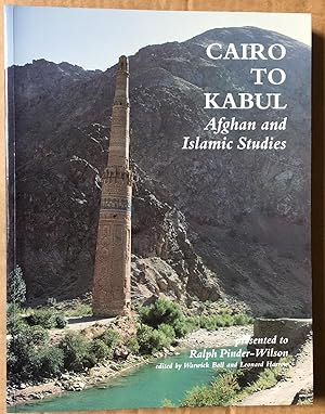 Imagen del vendedor de Cairo to Kabul: Afghan and Islamic Studies presented to Ralph Pinder-Wilson a la venta por Islamic Art Books